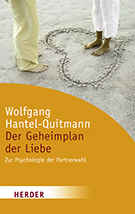 Buchcover Wolfgang Hantel-Quitmann: Der Geheimplan der Liebe: Zur Psychologie der Partnerwahl