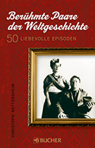 Buchcover Christoph Nettersheim: Berühmte Paare der Weltgeschichte: 50 liebevolle Episoden