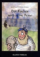 Buchcover Jacob Grimm und Wilhelm Grimm: Der Fischer und seine Frau